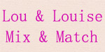 Lou&Louise